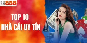 top 10 nhà cái uy tín nhất